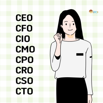 경영진 임원 직책 CEO CFO CIO CMO CPO CRO CSO CTO 용어 알고 있니?